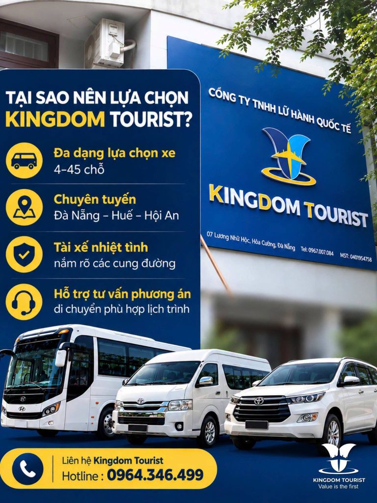 Kingdom Tourist - Dịch Vụ Thuê Xe Du Lịch Tại Đà Nẵng - Huế - Hội An